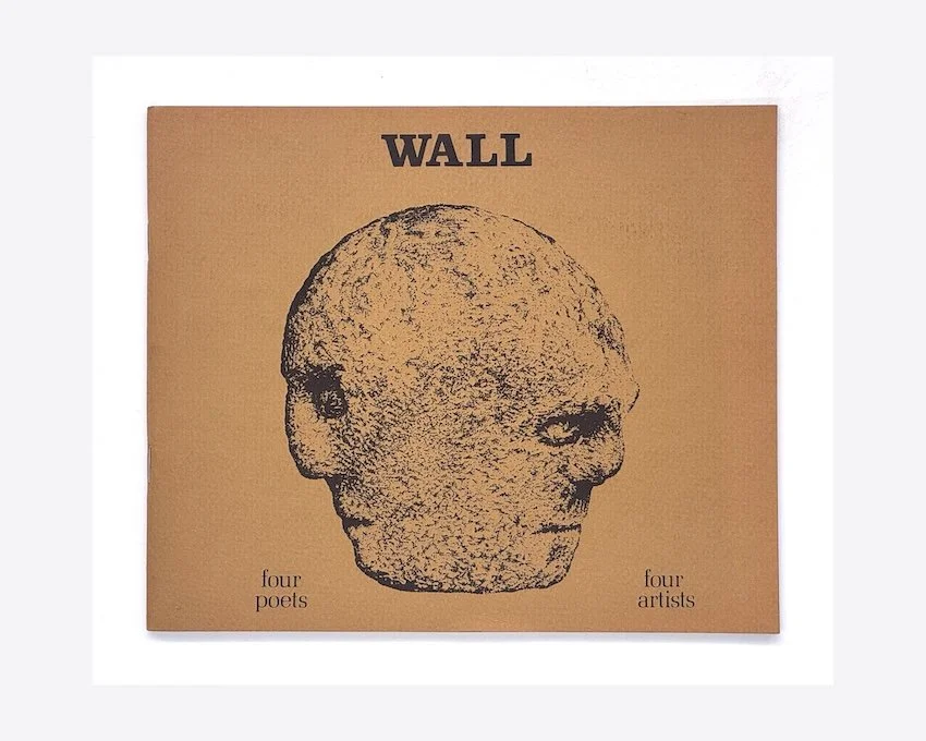 Wall: an exploration through poems and images. LYC Press, Banks, Cumbria, 1981. Signed. 