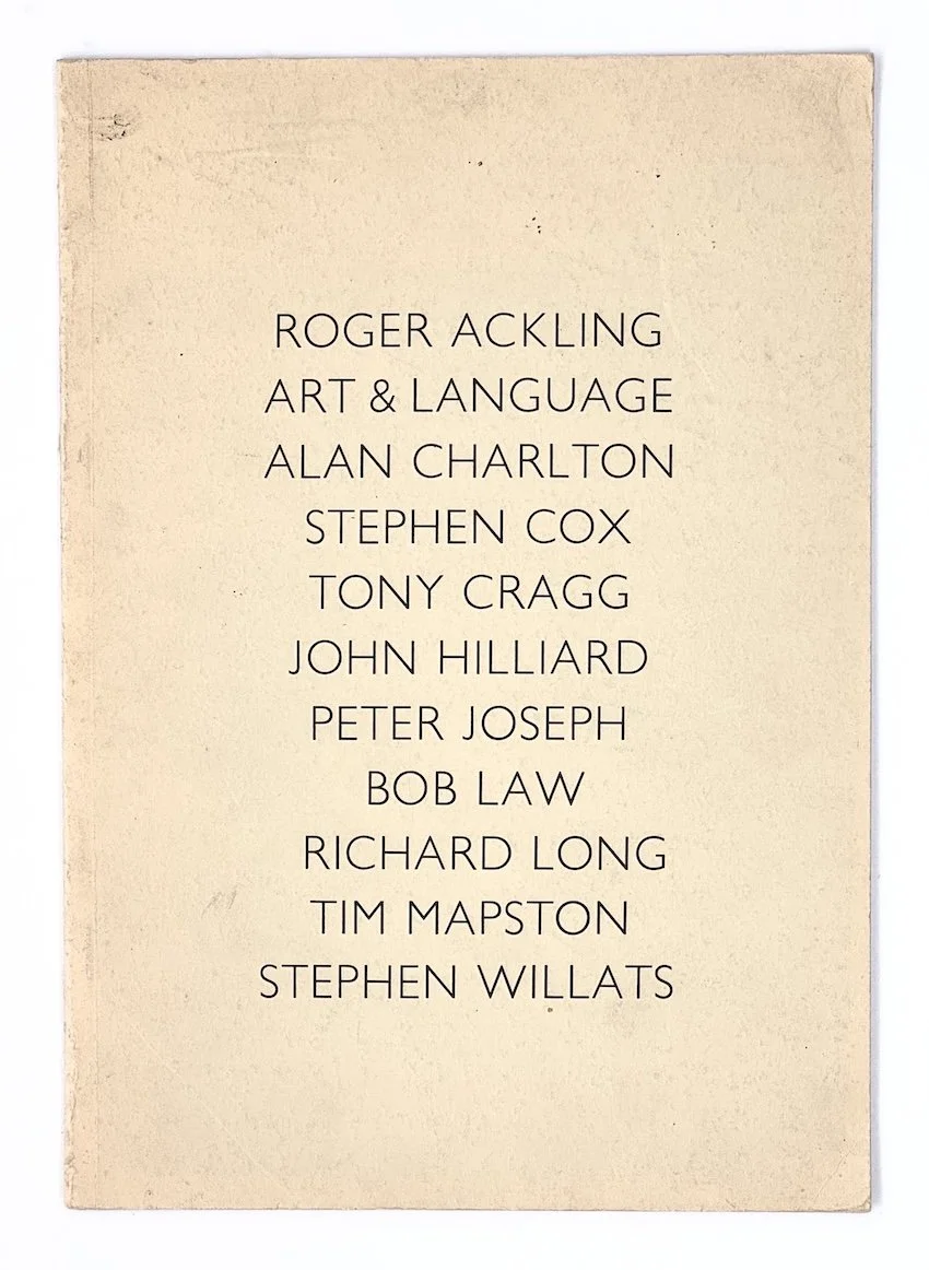 1977 Lisson Gallery – catalogue of a group exhibition including Roger Ackling, Art & Language, Alan Charlton, Stephen Cox, Tony Cragg, John Hilliard, Peter Joseph, Bob Law, Richard Long, Tim Mapston,