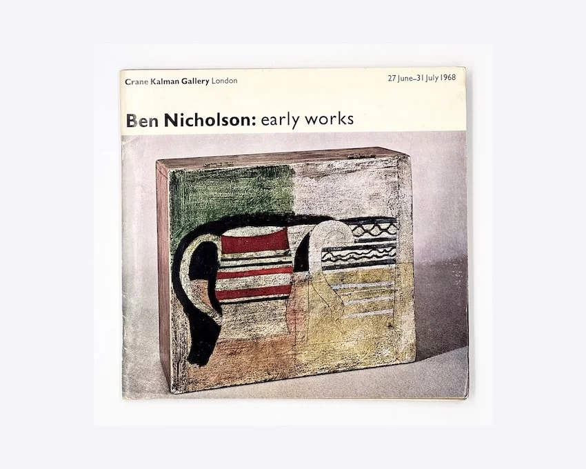 Ben Nicholson: early works. Crane Kalman Gallery, London, 27 June – 31 July, 1968.