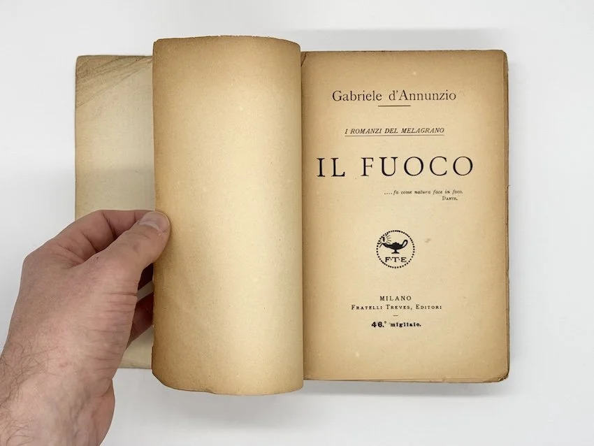 Gabriele d’Annunzio, Il Fuoco. Frateli Treves Editore, Milano, 1925