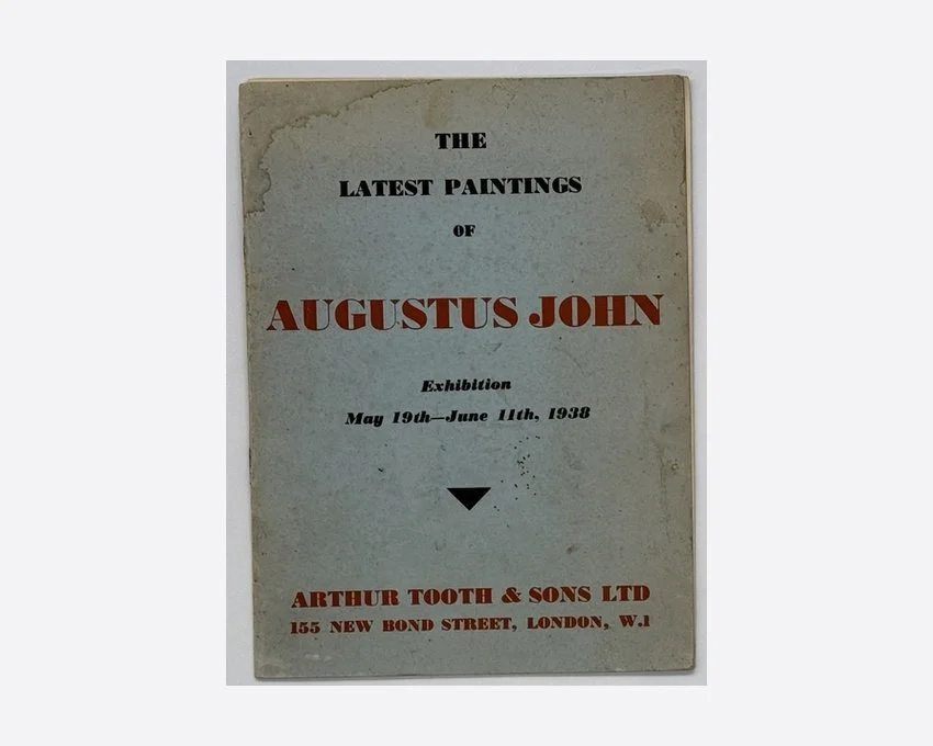 The Latest Paintings of Augustus John. Arthur Tooth & Sons Ltd, London, 1938