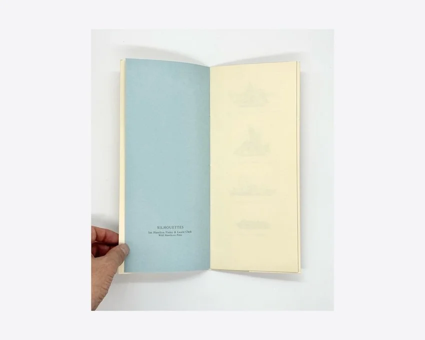 Ian Hamilton Finlay and Laurie Clark, Silhouettes. Wild Hawthorn Press, 1974.