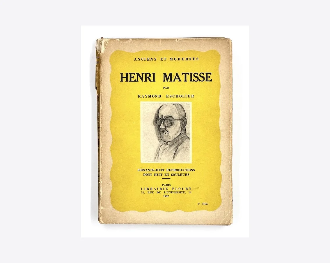 Henri Matisse by Raymond Escholier. Librairie Floury, Paris 1937