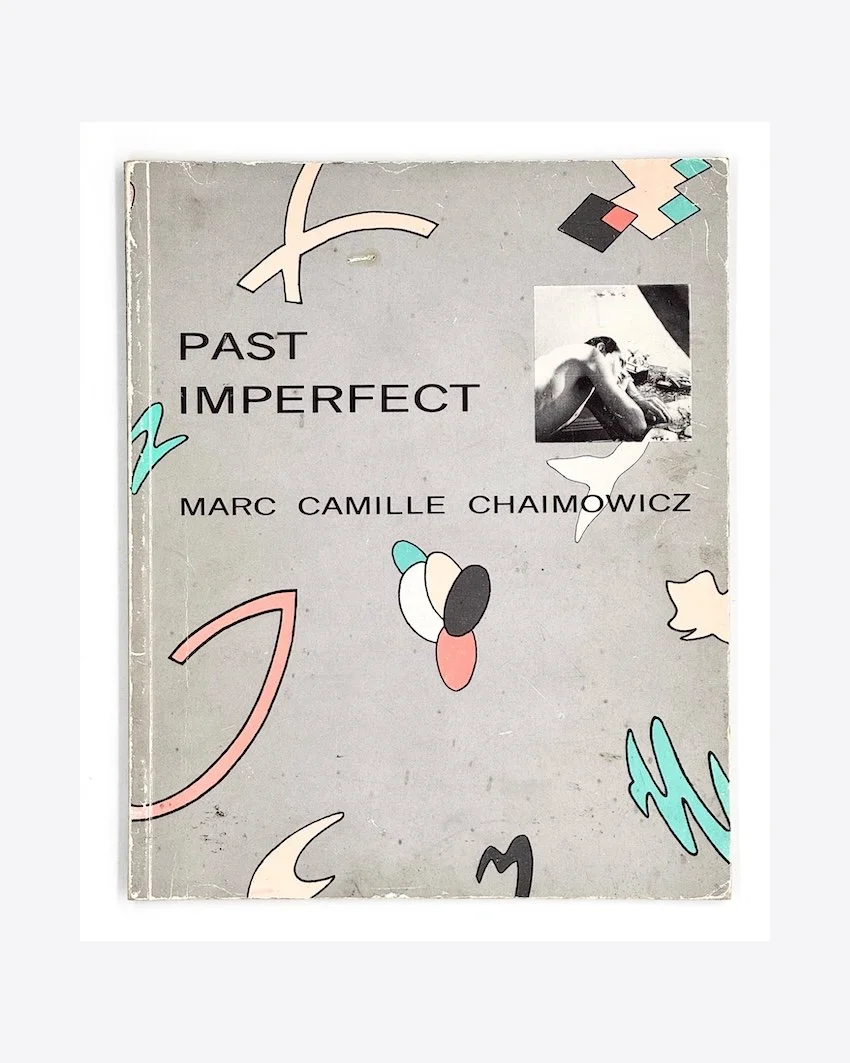 Marc Camille Chaimowicz, Past Imperfect 1972-1982. 1983 first edition.. Room & Book secondhand art books in London