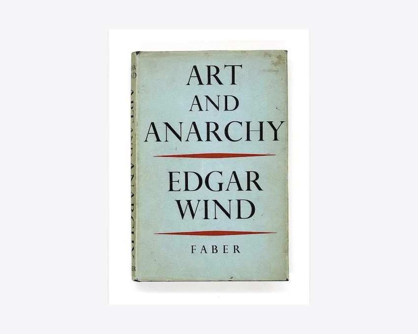 Edgar Wind, Art and Anarchy: The Reith Lectures, 1960, Revised and Enlarged. Faber and Faber, London, 1963.