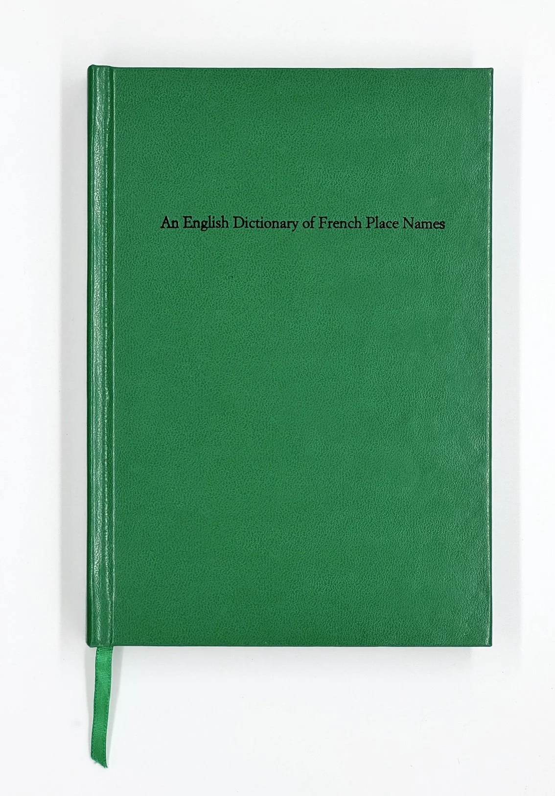 Simon Cutts, An English Dictionary of French Place Names, Coracle, 2004