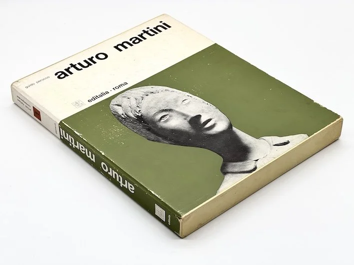 Arturo Martini by Guido Perocco. Editalia, Roma 1962