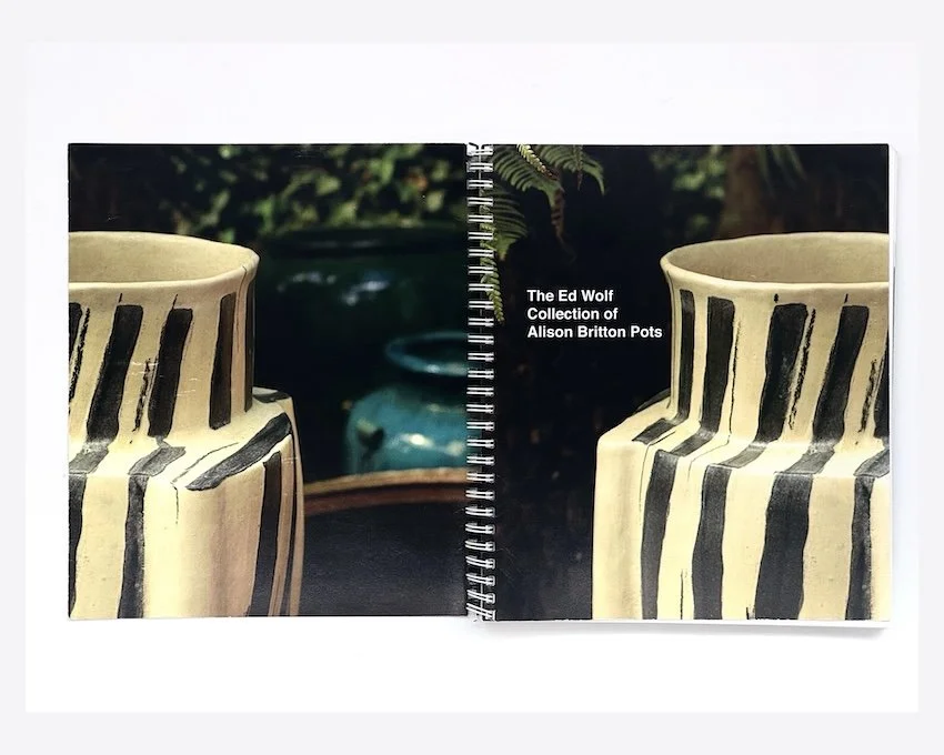 The Ed Wolf Collection of Alison Britton Pots. Barrett Marsden Gallery, London, 2005.