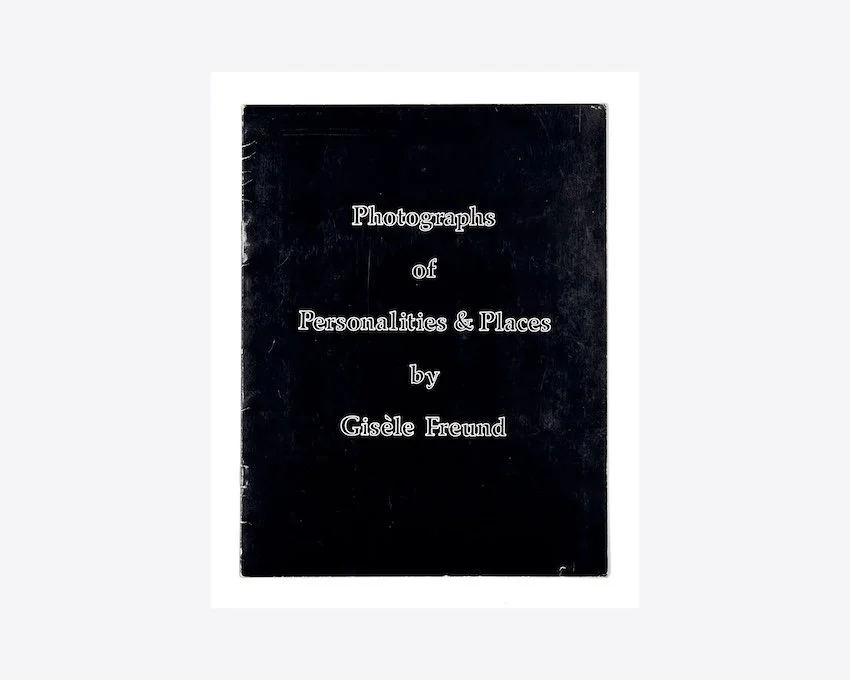 Photographs of Personalities & Places by Gisèle Freund. Sidney Janis Gallery, New York, 1979.