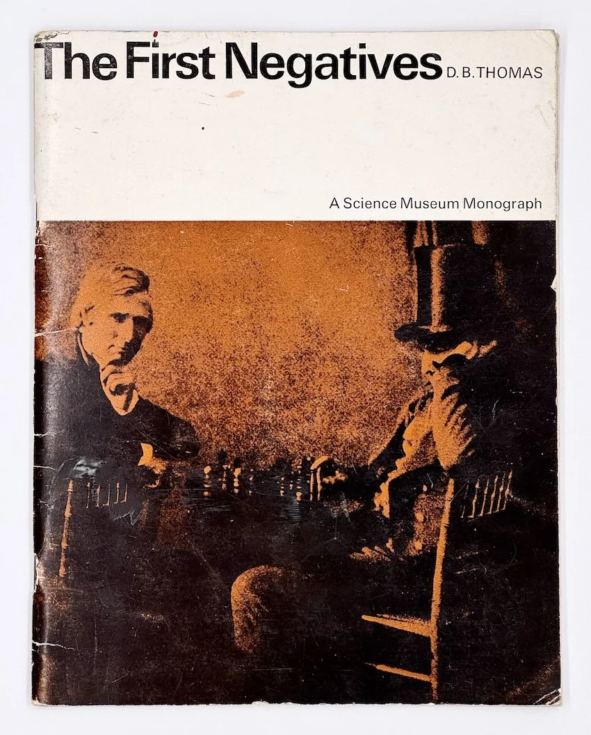 D.B. Thomas, The First Negatives. A Science Museum Monograph, 1964
