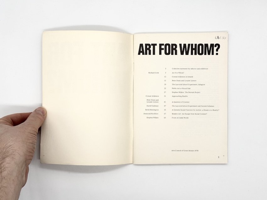 Art for whom? Conrad Atkinson, Peter Dunn and Loraine Leeson, Islington Schools Environment Project, Public Art Workshop, Stephen Willats.Serpentine Gallery, London, 1978.