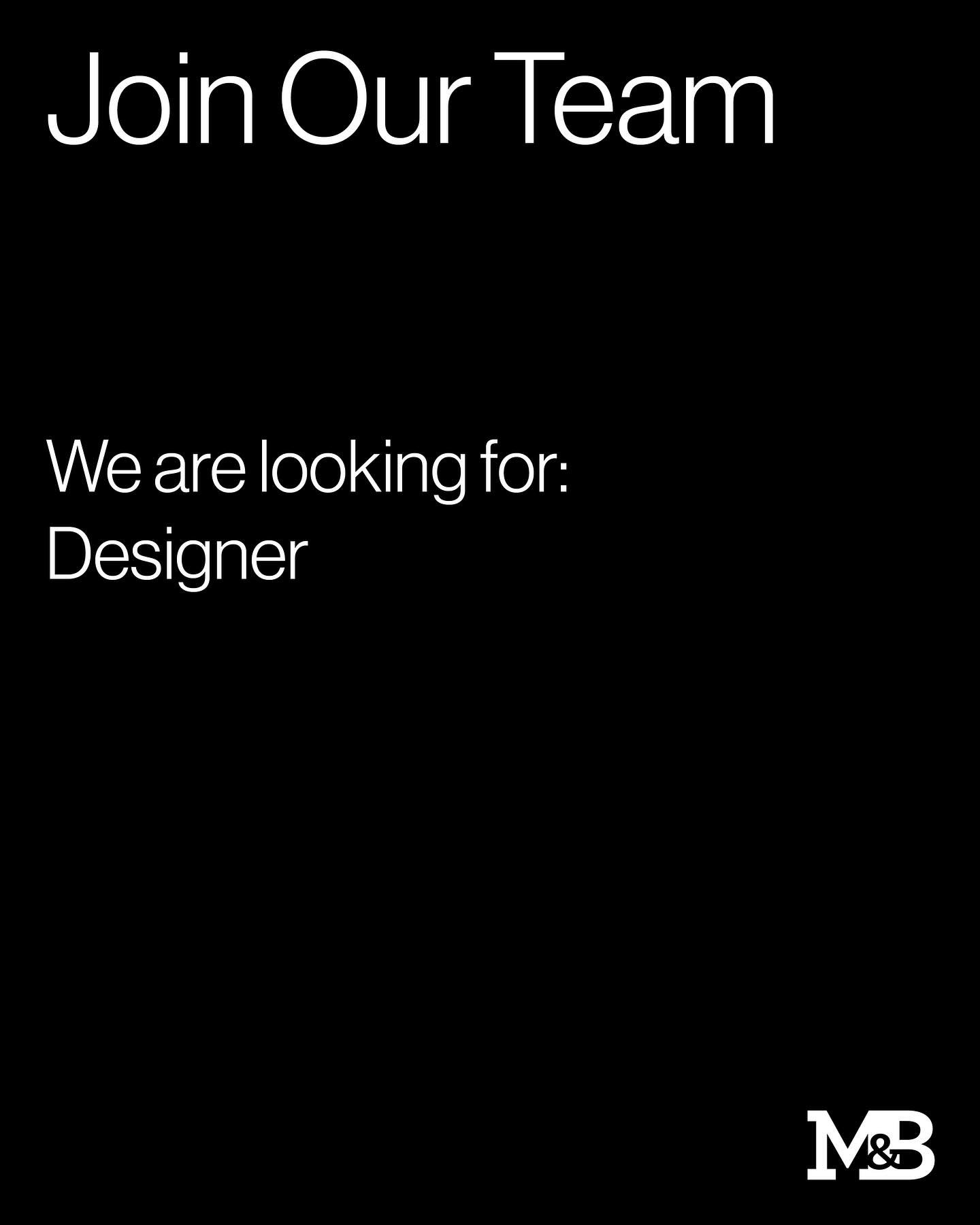 We are hiring. We&rsquo;re looking for amazing talent to join the M&amp;B team &ndash; Designer.

We&rsquo;d love to hear from you if you think you would be a great fit.

Visit our website contact page for more details about the role. To apply, send 