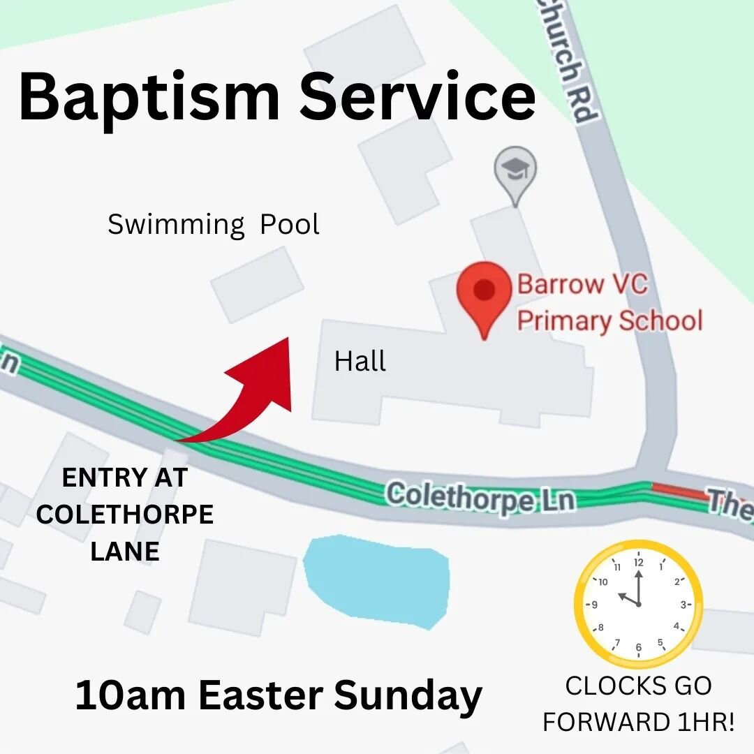 EASTER SUNDAY BAPTISMS - HOW TO FIND US!

Join us this Sunday for a very special Easter Sunday celebration at Barrow VC Primary School at 10am (remember the clocks 'springs forward!)

Entry will be via the gate on Colethorpe Lane- look for the Thetfo