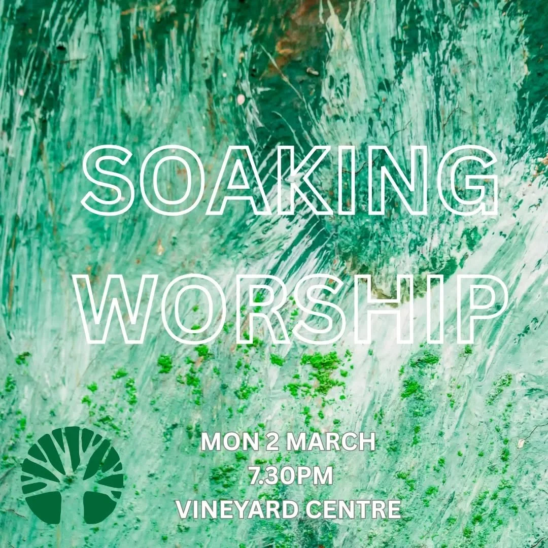 *Soaking Worship - Monday 2 March 7.30pm - sign up!*

What is Soaking Worship?

If you've never heard of soaking before it just means soaking in Gods presence. It's an opportunity to quiet our minds and focus on the Lord. In the busyness of life it's