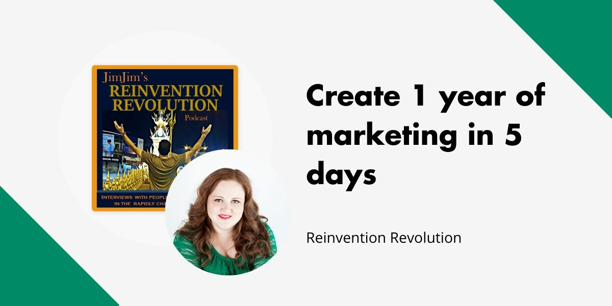 Create 1 year of marketing in 5 days