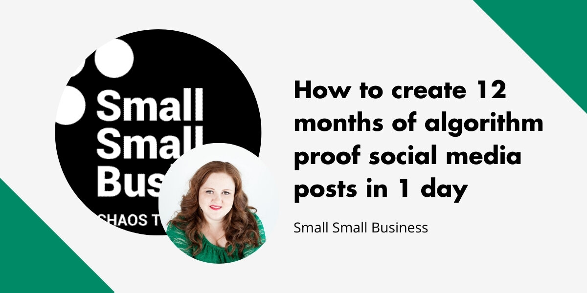 How to create 12 months of algorithm proof social media posts in 1 day