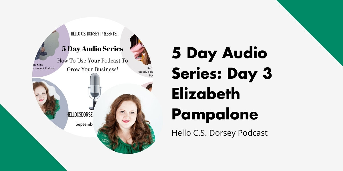 5 Day Audio Series: Day 3 Elizabeth Pampalone