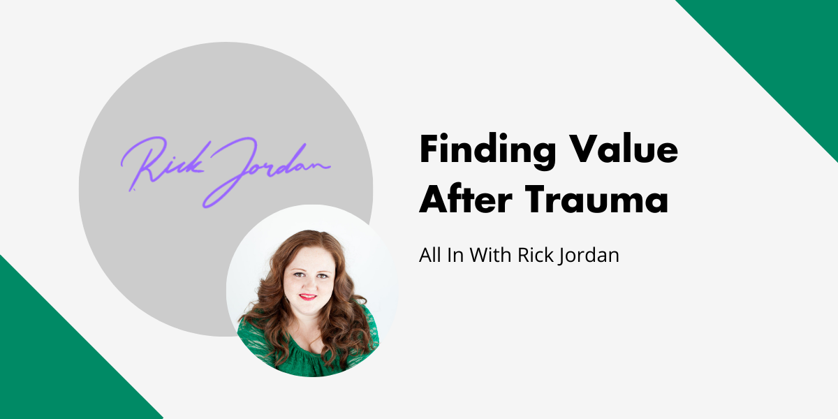 Finding Value After Trauma