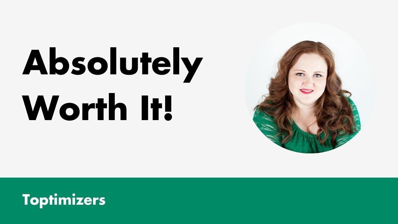 Absolutely Worth It! 