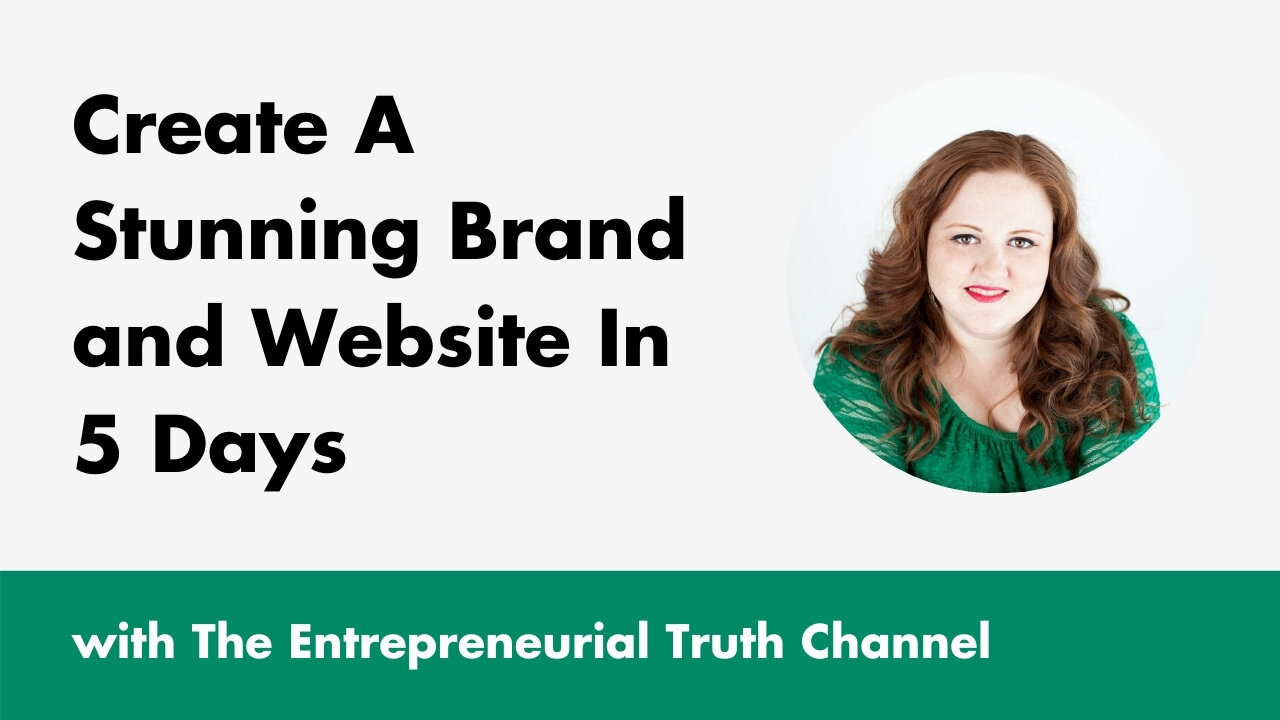 Create a Stunning Brand and Website in 5 Days