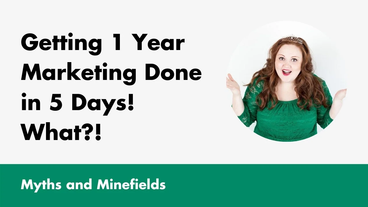 Getting 1 Year Marketing Done in 5 Days! What?!