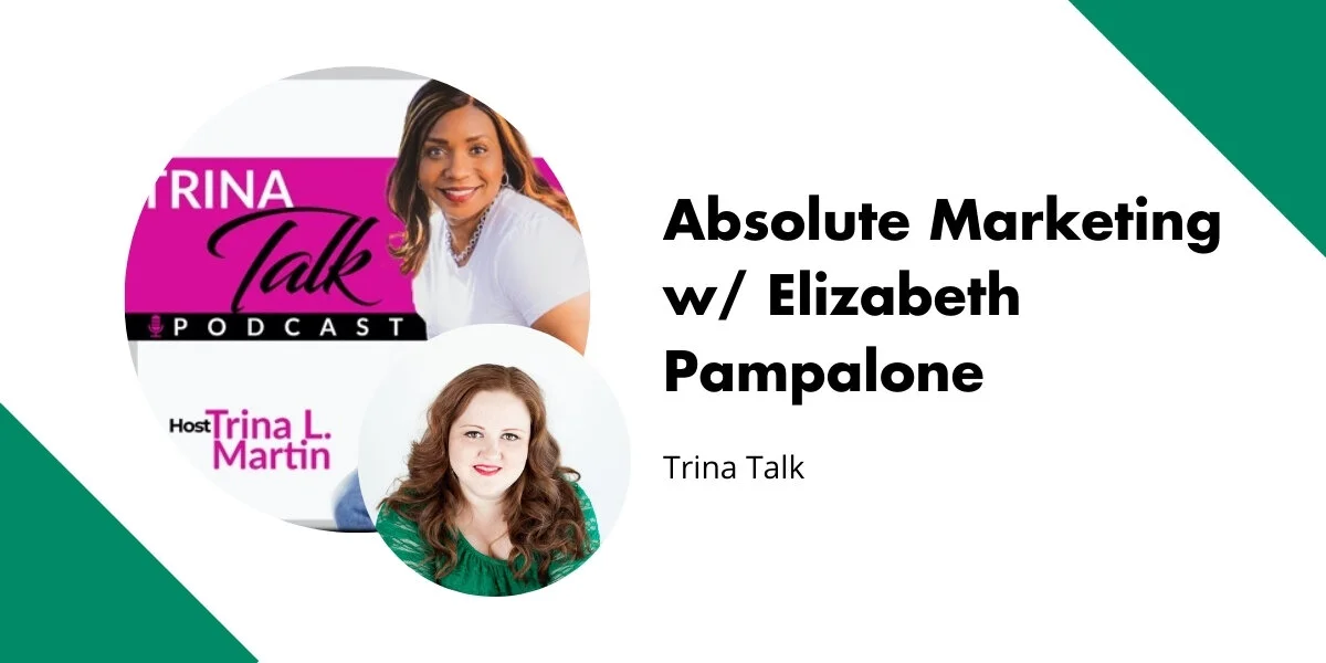 Absolute Marketing w/ Elizabeth Pampalone