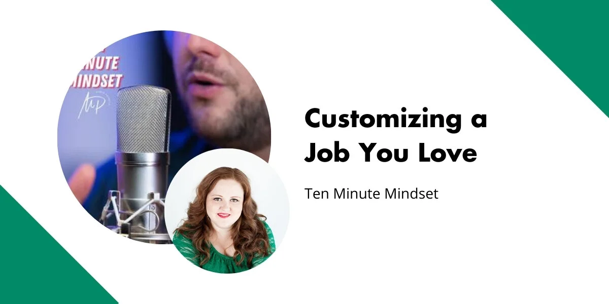 Customizing a Job You Love