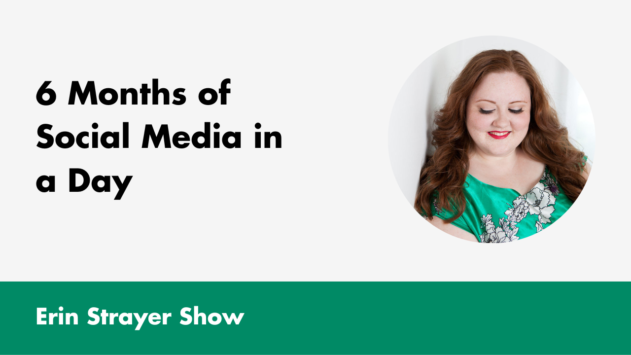 6 Months of Social Media in a Day with Elizabeth Pampalone