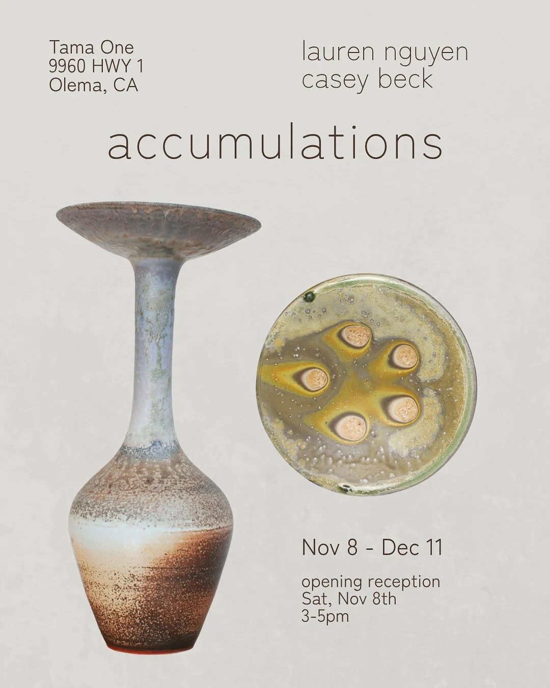 We&rsquo;re thrilled to announce our upcoming exhibition &lsquo;accumulations&rsquo; at @t_a_m_a_o_n_e 

Please join us for the opening reception on Saturday, November 8 from 3-5pm. 

Tama One
9960 HWY 1
Olema, CA
(North of San Fransisco)

Exhibition
