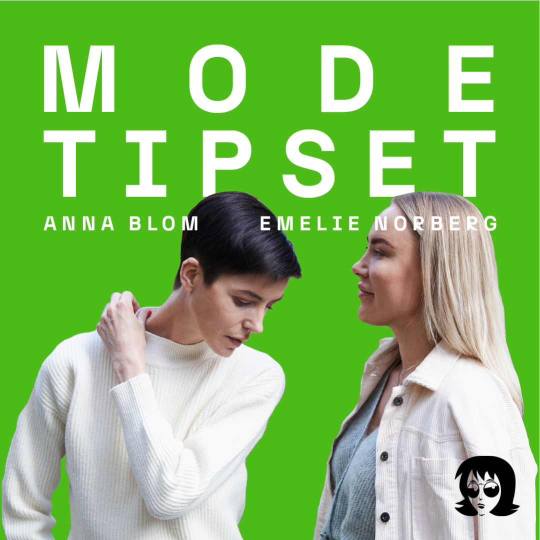Programledarna Anna Blom och Emelie Norberg lanserar den nya podcasten 'Modetipset – tips på hur du förlänger livet på din garderob'