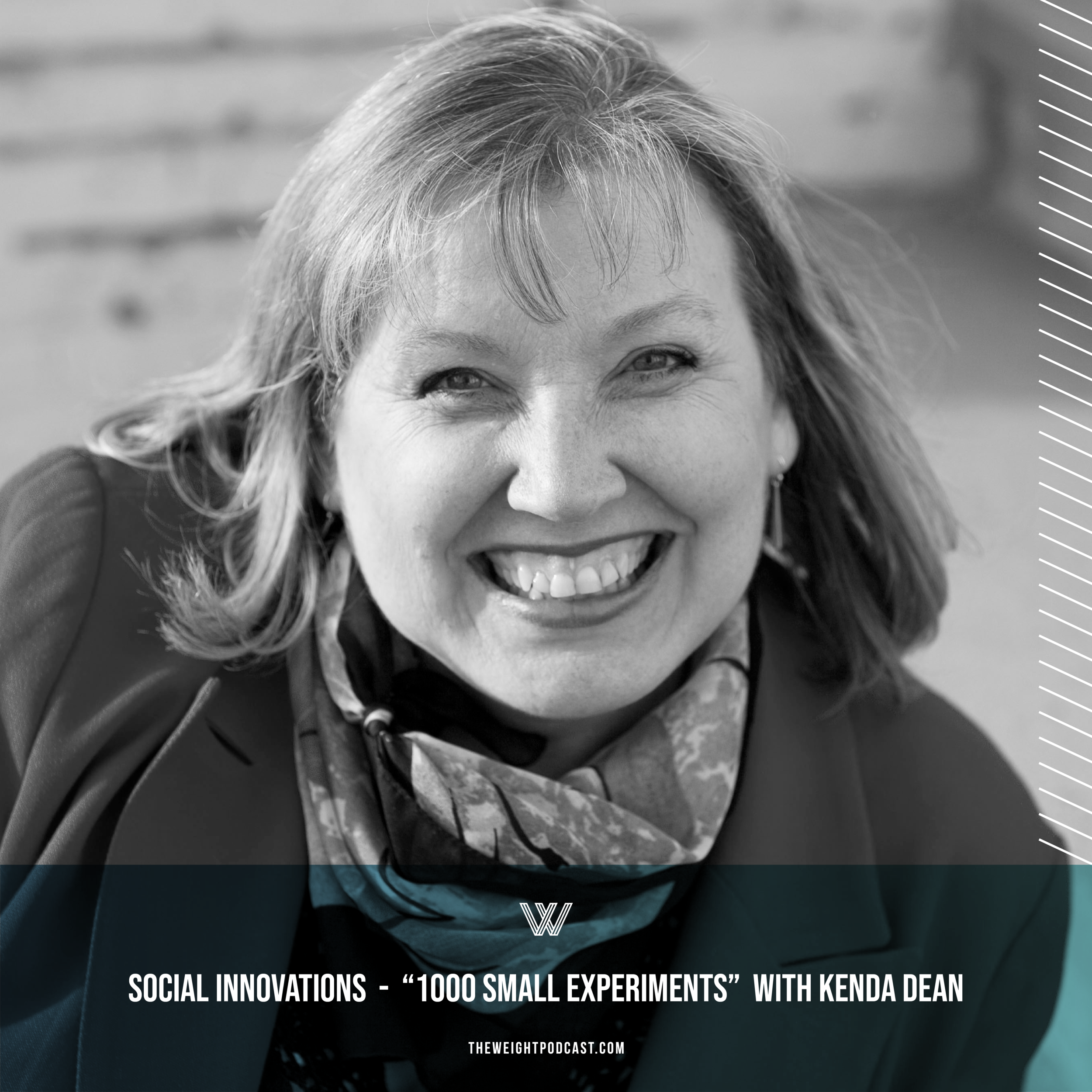 Social Innovation  |  “1000 Small Experiments” with Kenda Dean