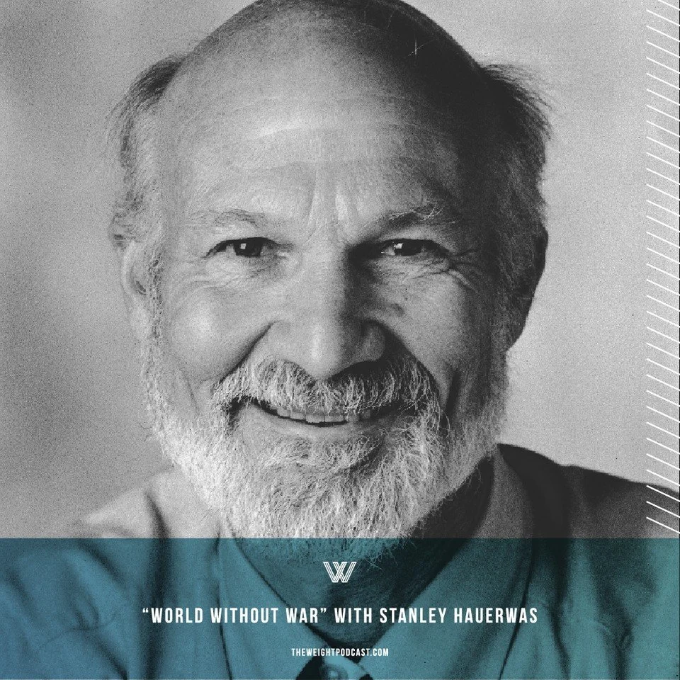 “World Without War” with Stanley Hauerwas