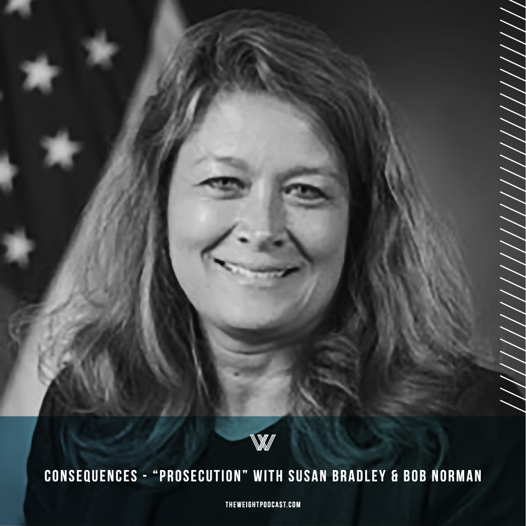 Consequences  |  “Prosecution” with Susan Bradley &amp; Bob Norman