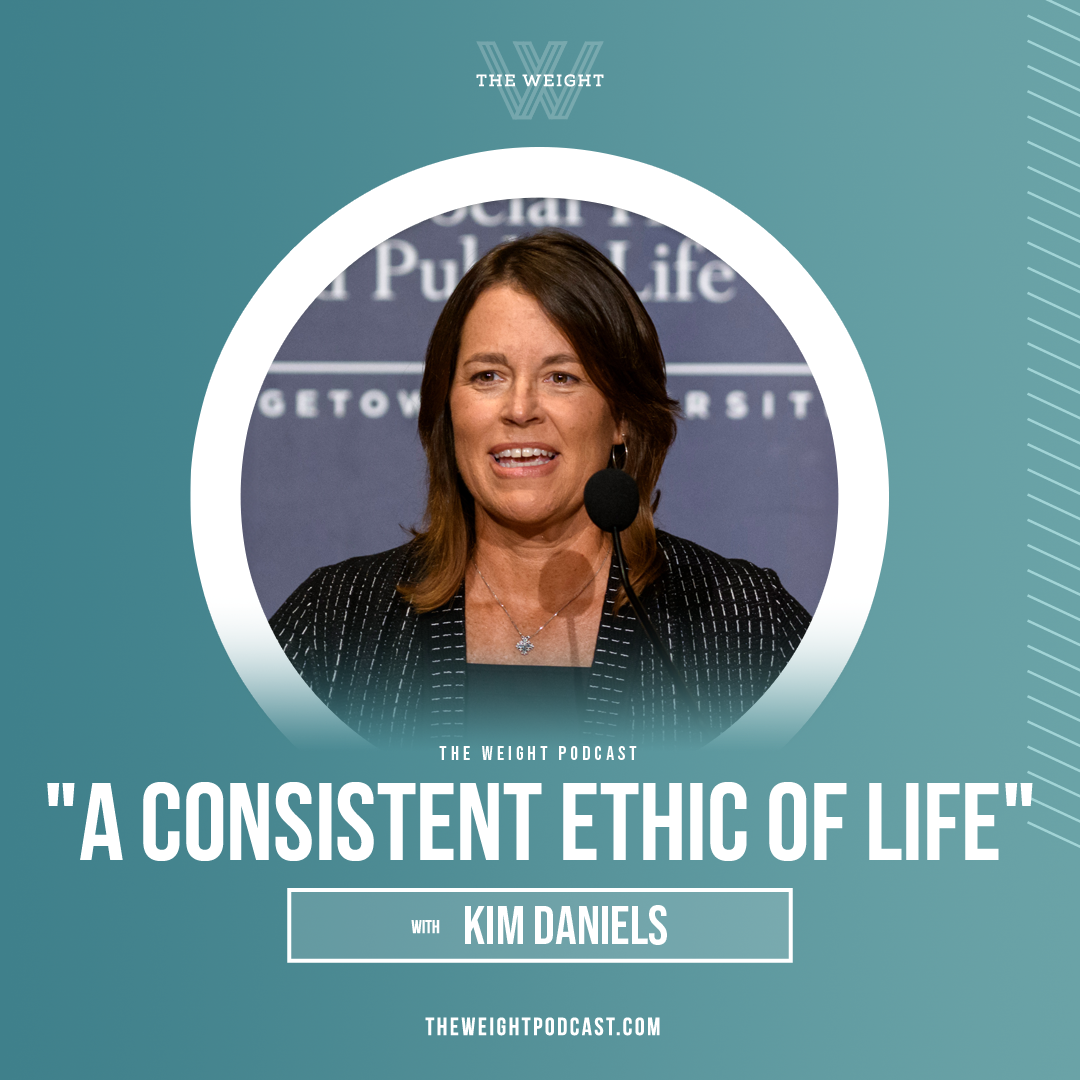 “A Consistent Ethic of Life” with Kim Daniels
