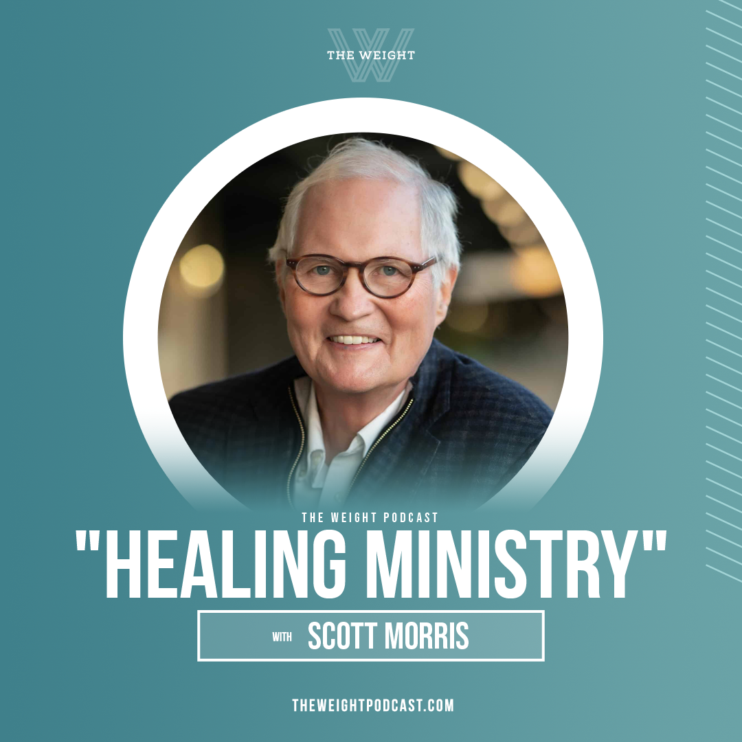 “Healing Ministry” with Scott Morris