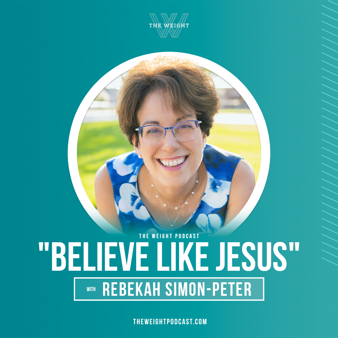 “Believe Like Jesus” with Rebekah Simon-Peter