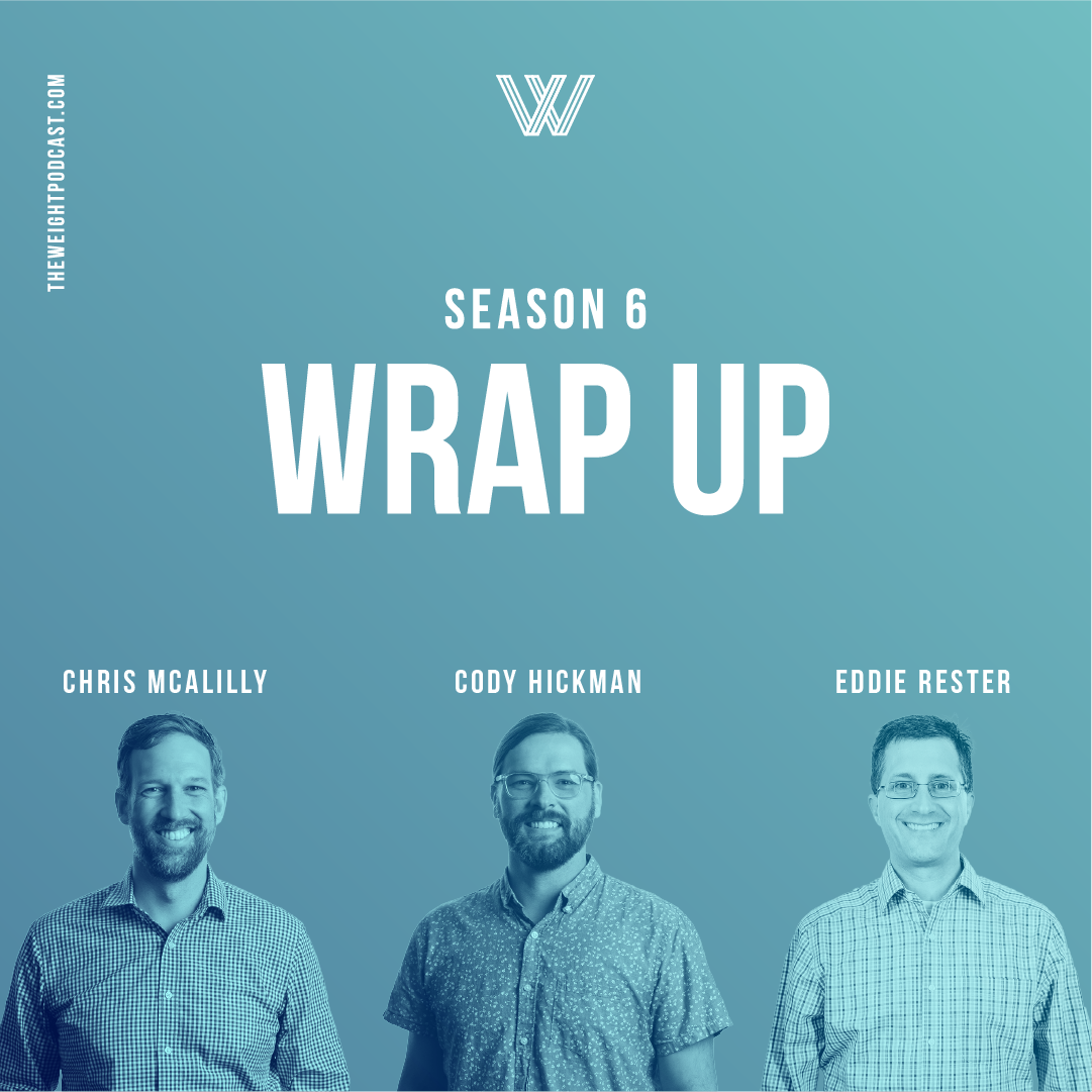 Season 6 Wrap Up with Chris, Eddie, &amp; Cody