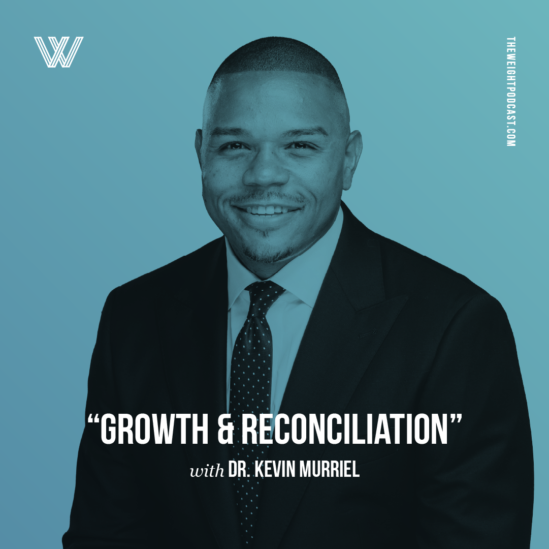 “Growth &amp; Reconciliation” with Dr. Kevin Murriel