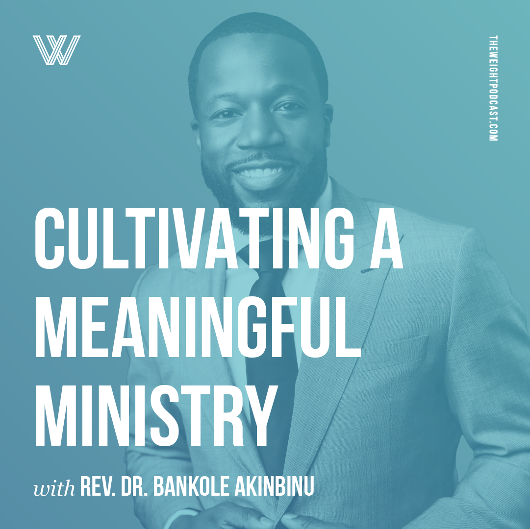 Cultivating A Meaningful Ministry with Rev. Dr. Bankole Akinbinu