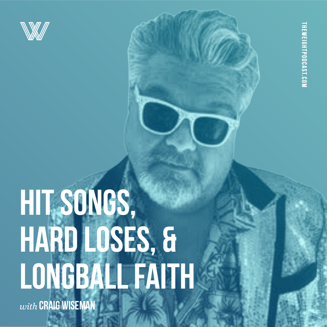 Hit Songs, Hard Loses, &amp; Long Ball Faith with Craig Wiseman