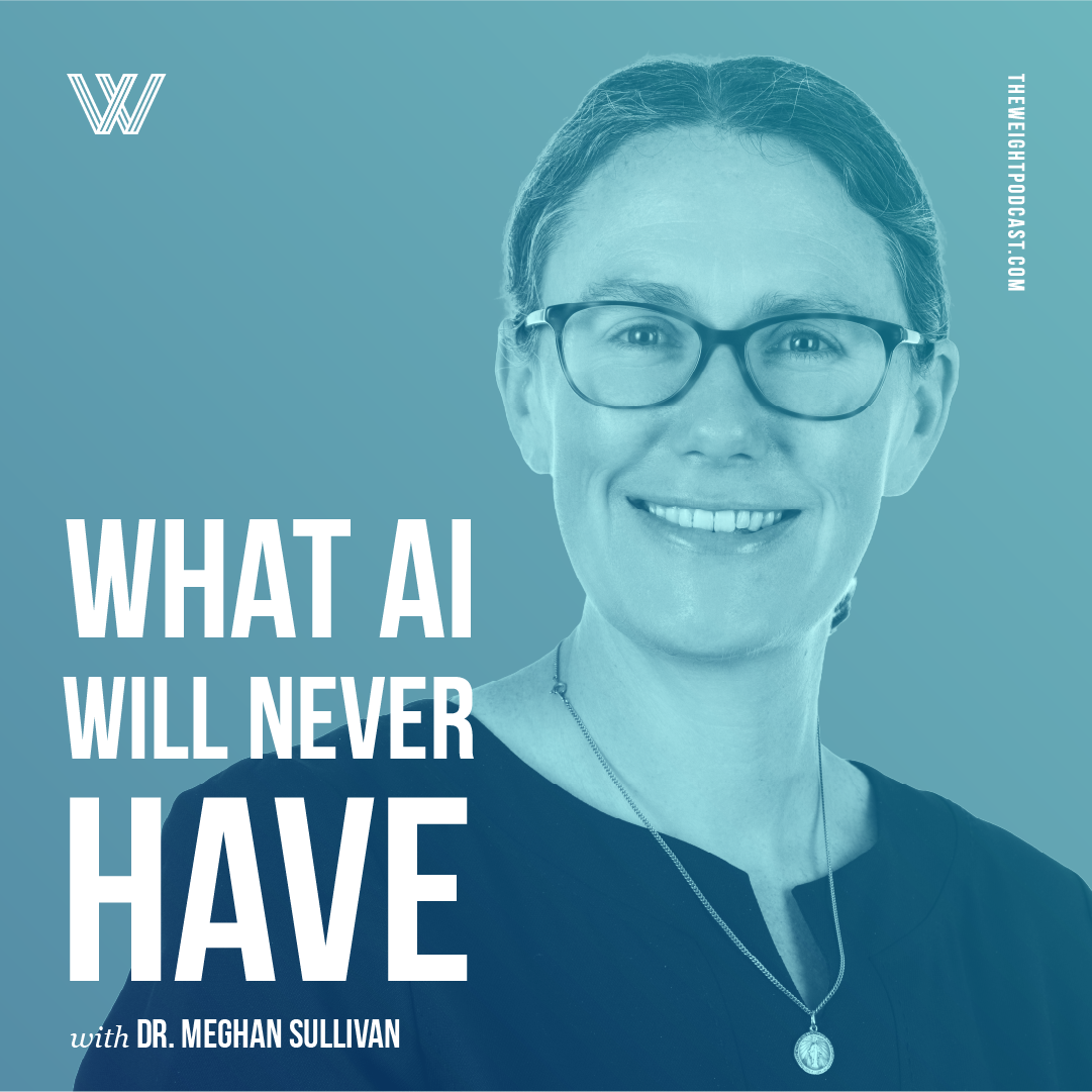 "What AI Will Never Have" with Dr. Meghan Sullivan