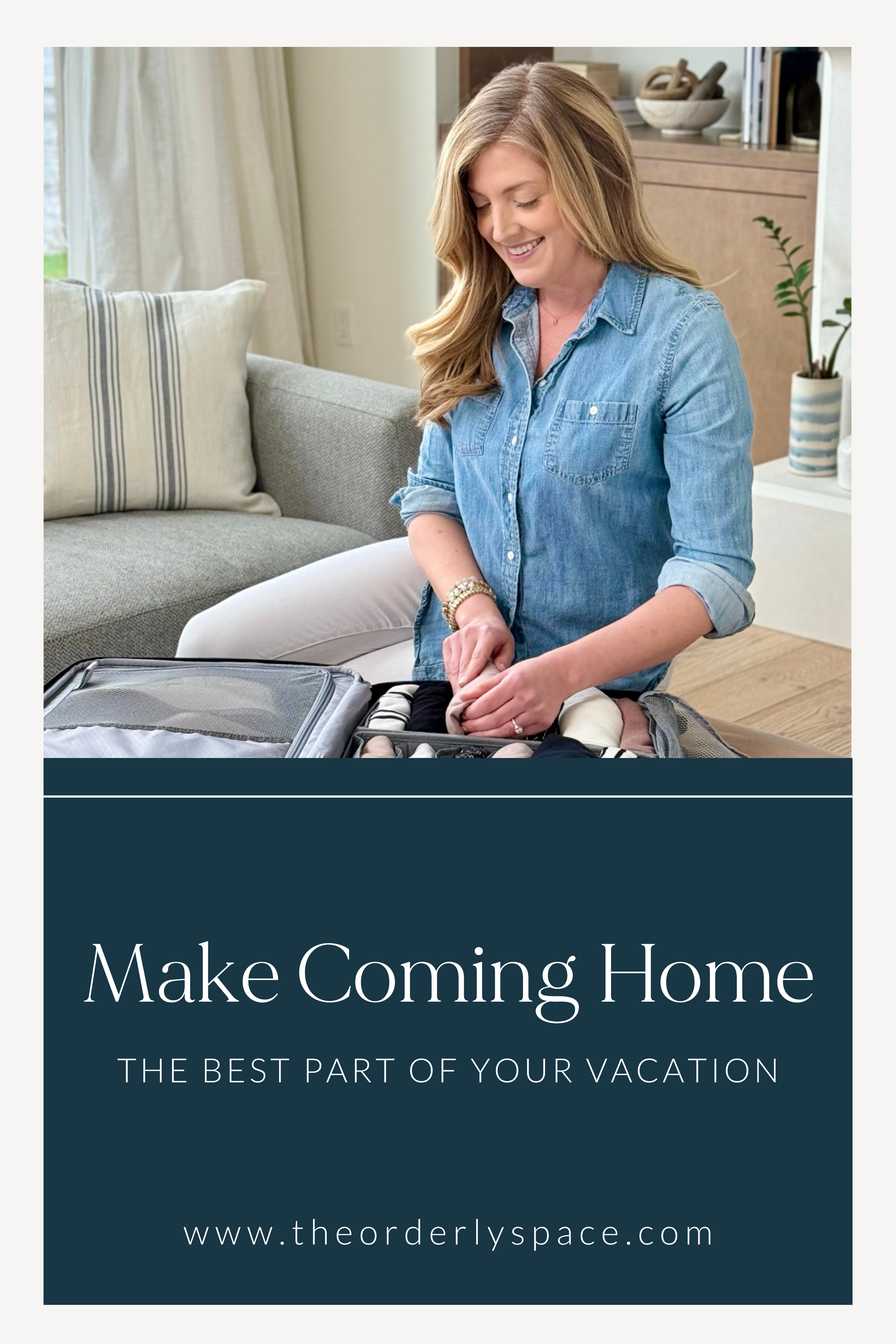 Make Coming Home the Best Part of Your Vacation