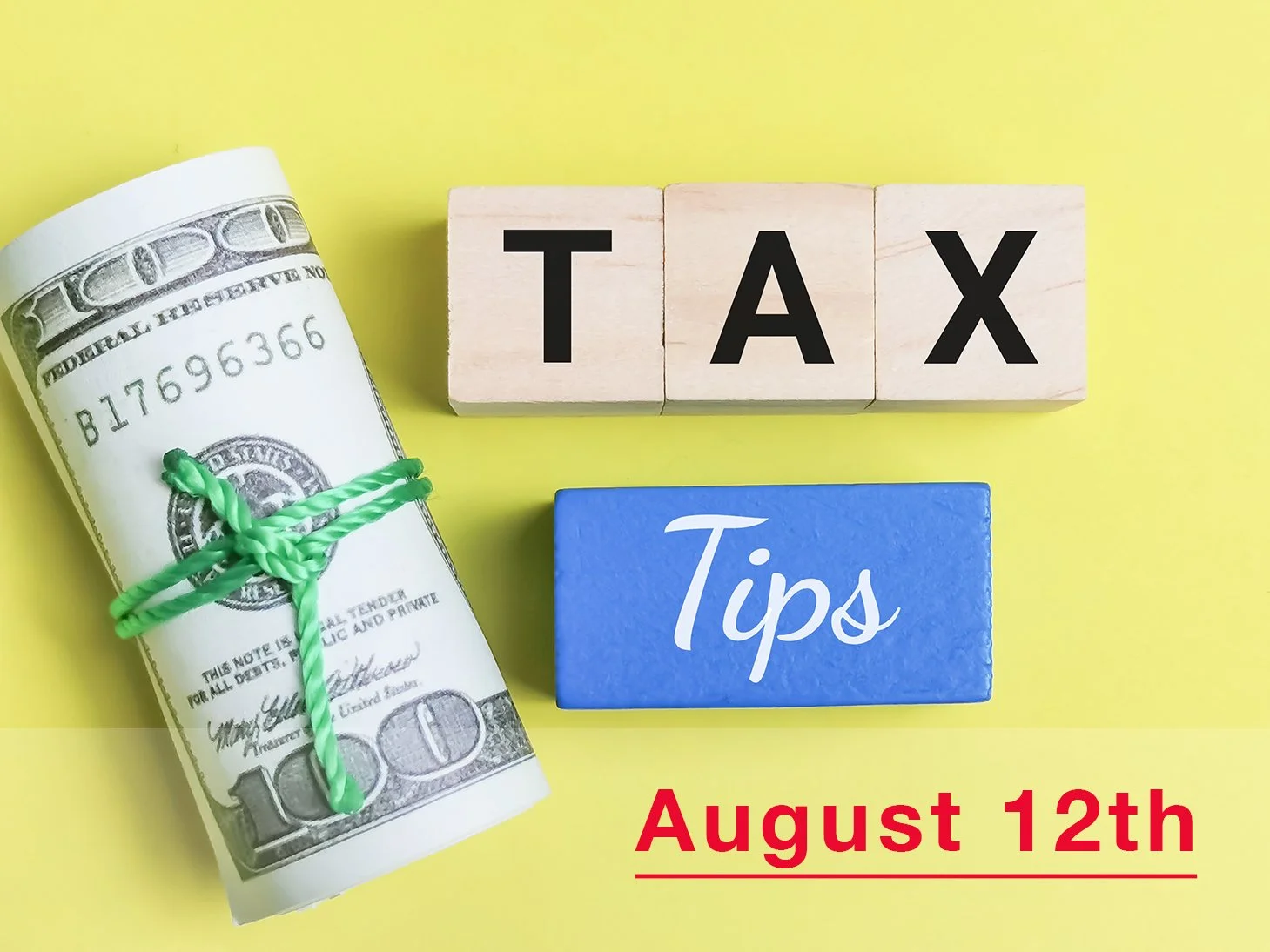 Deadlines &amp; Tax Tips for August 12th