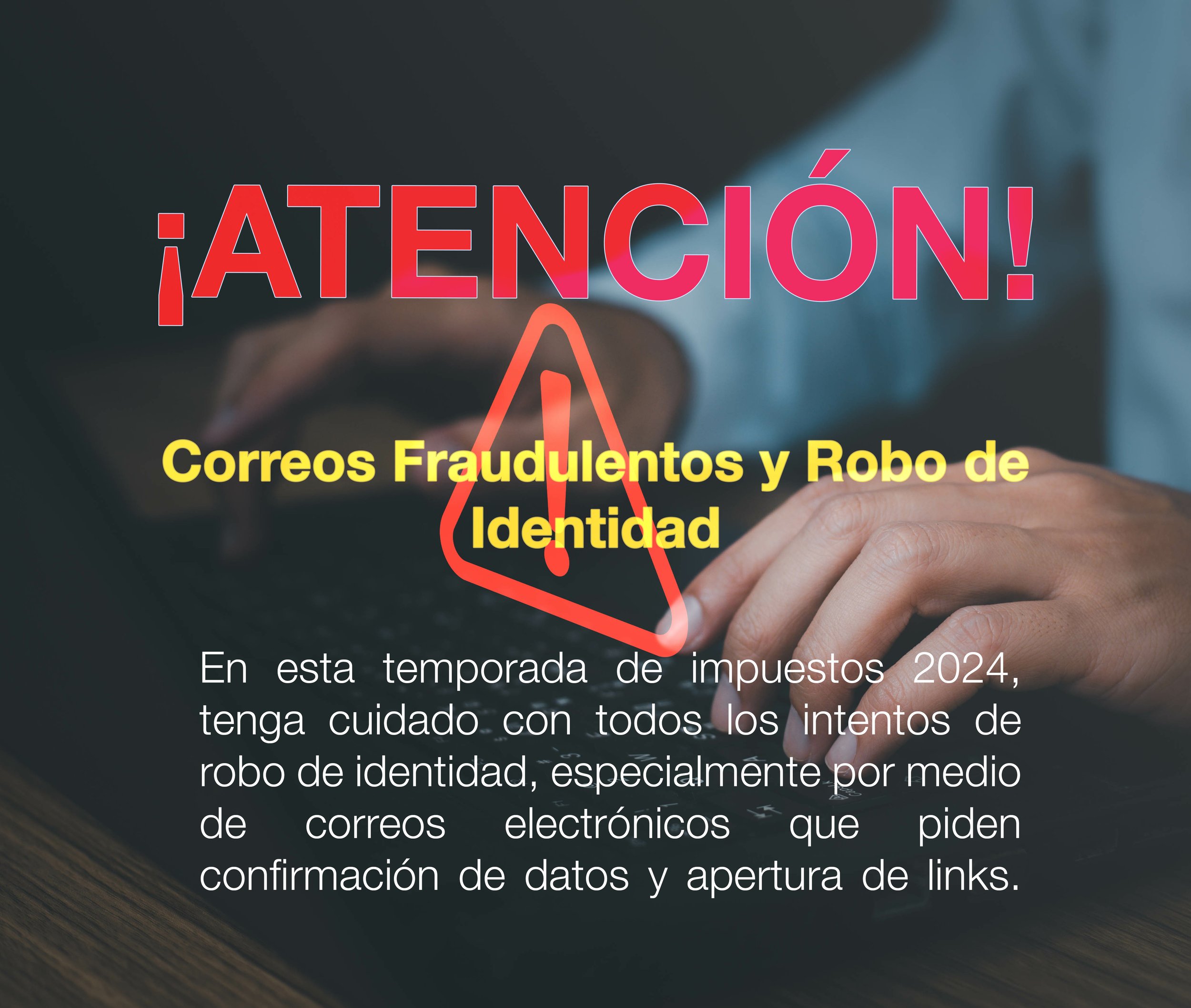 ¡ATENCION A FRAUDES POR CORREO!
