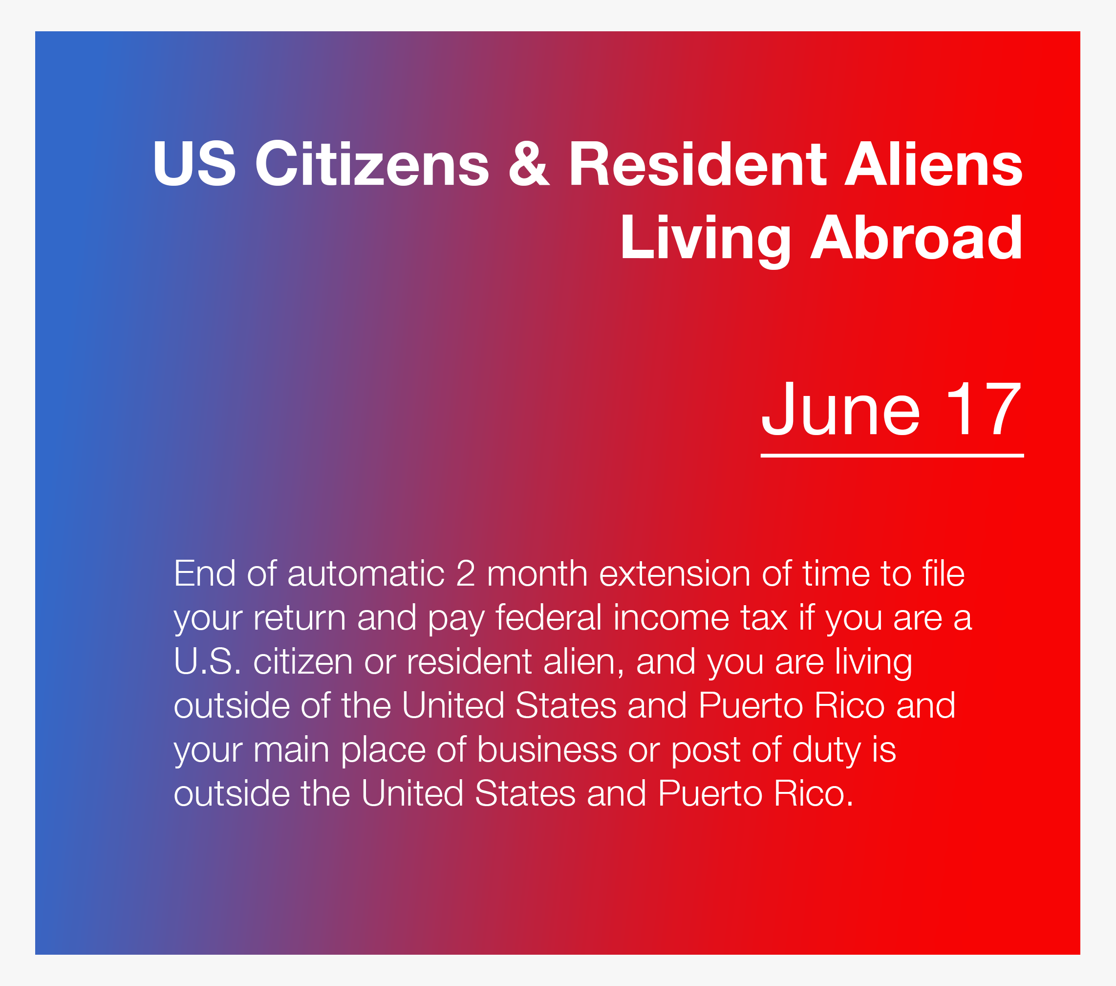 JUNE 17 Tax Report Filing &amp; Payment deadline for U.S. Citizens Living Abroad!