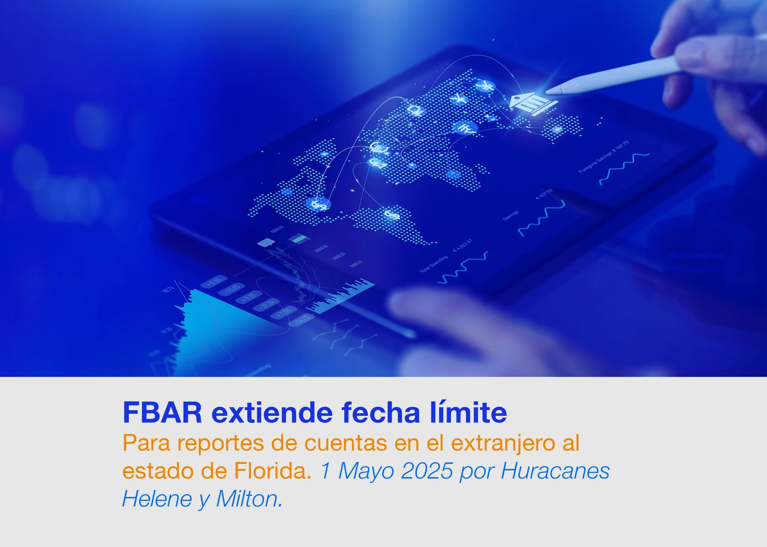 Extensión Automática para FBAR en Florida Hasta Mayo 2025 por Huracanes Helene y Milton