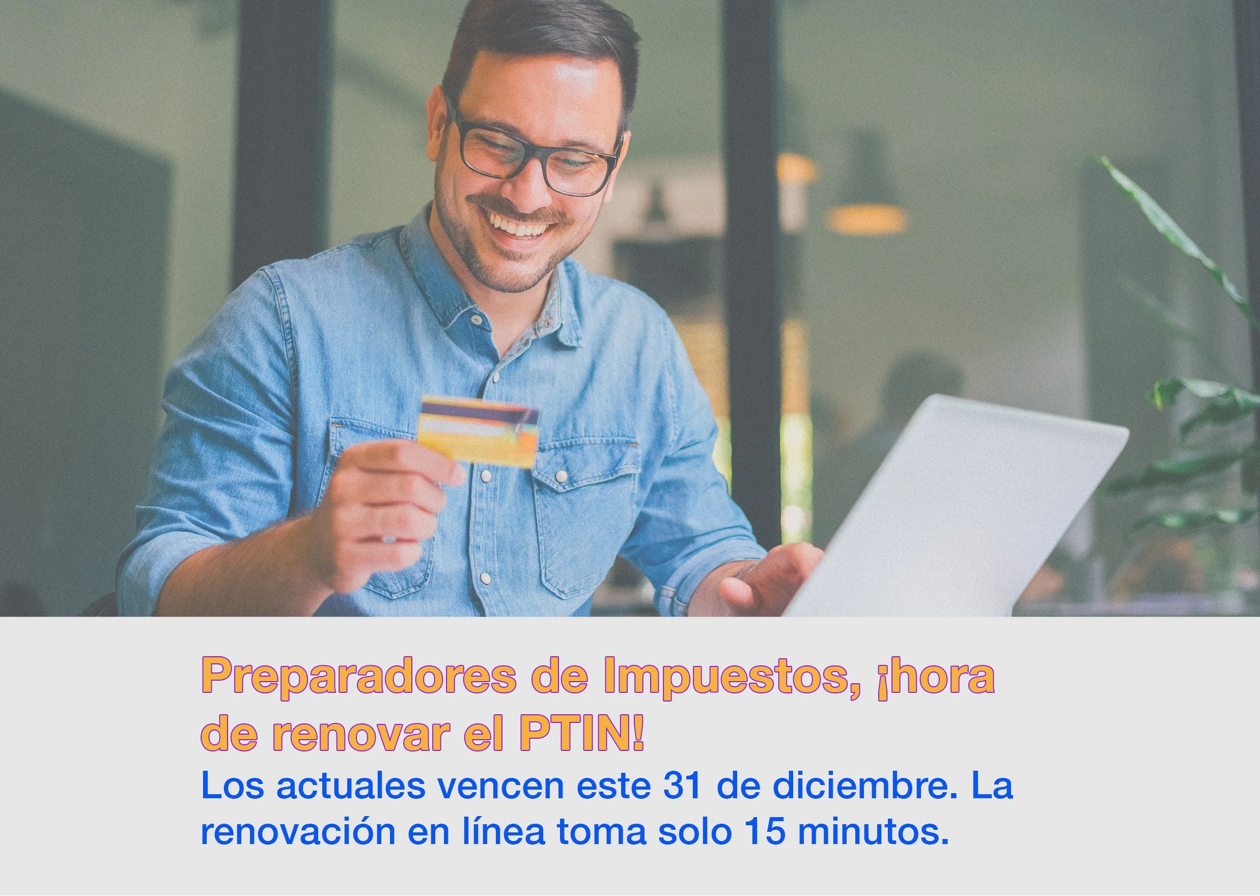 Renovación de PTIN para el 2025: Guía rápida para preparadores de impuestos