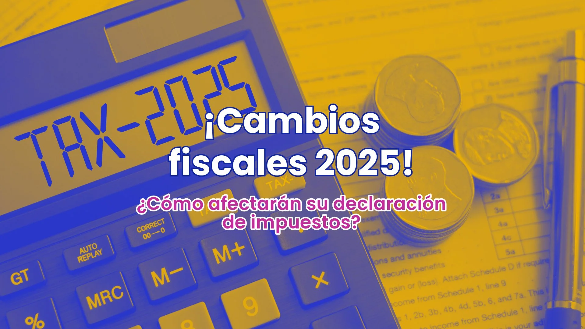 Novedades Fiscales 2025: Ajustes por Inflación y Cambios Clave para tus Declaraciones