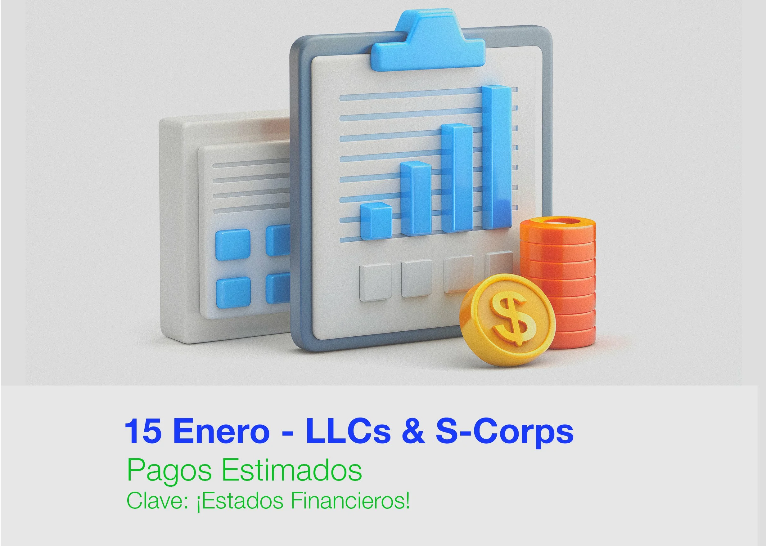 Fecha Límite 15 de Enero: Estados Financieros y Velo Corporativo