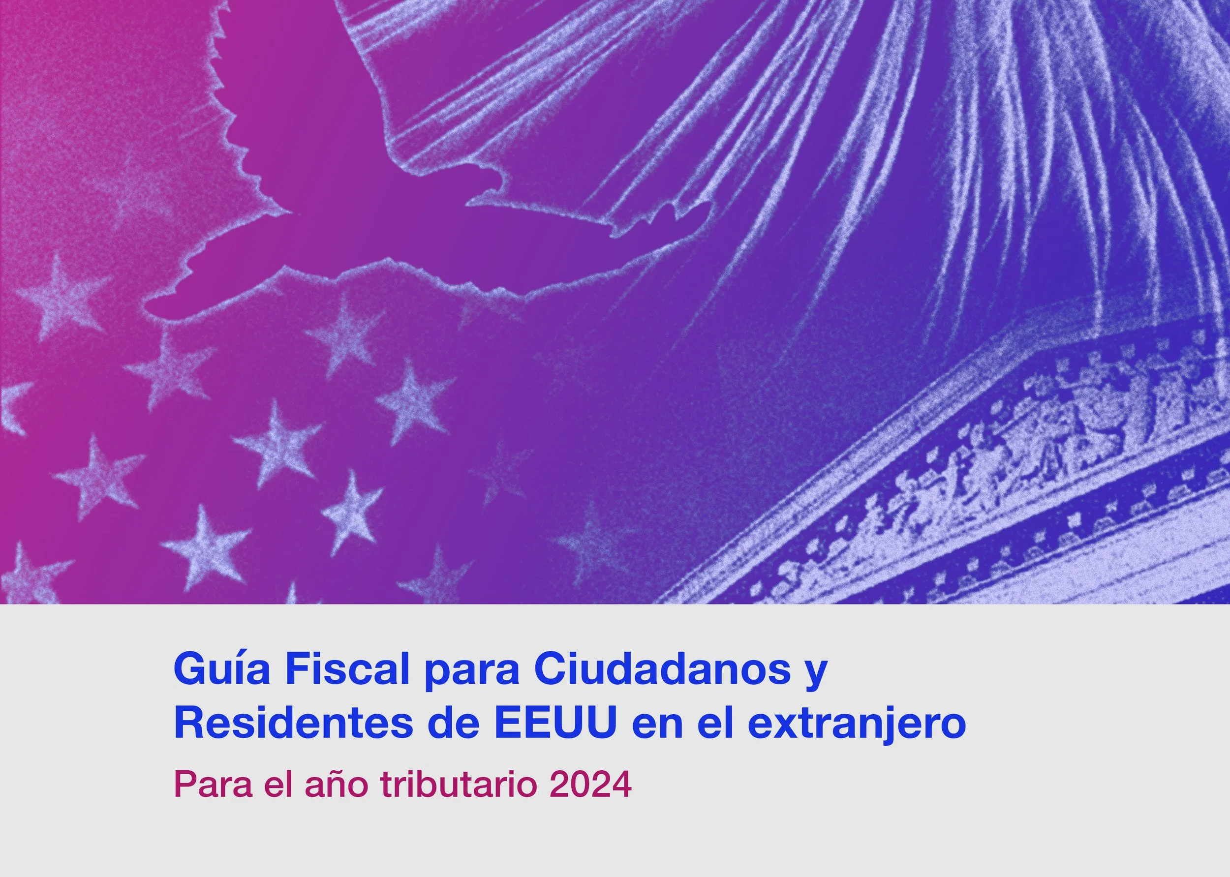 Guía Fiscal para ciudadanos estadounidenses en el extranjero: Publicación 54 del IRS - Año Tributario 2024